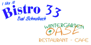 Bistro33 und Wintergarten Oase | Besucher Forum Foren-�bersicht